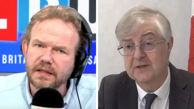 Mark Drakeford told James O'Brien that he hasn't spoken to Boris Johnson for six weeks