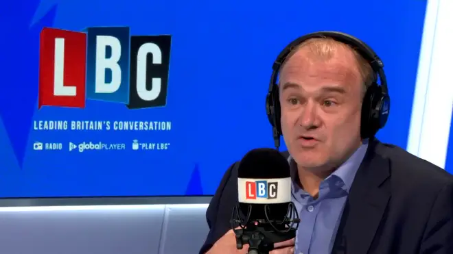 Sir Ed Davey was speaking to LBC's Iain Dale