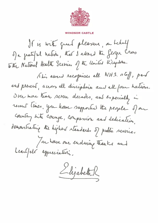 In her message, on Windsor Castle-headed paper, the Queen wrote: "It is with great pleasure, on behalf of a grateful nation, that I award the George Cross to the National Health Services of the United Kingdom