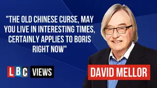 The old Chinese curse, may you live in interesting times, certainly applies to Boris right now.