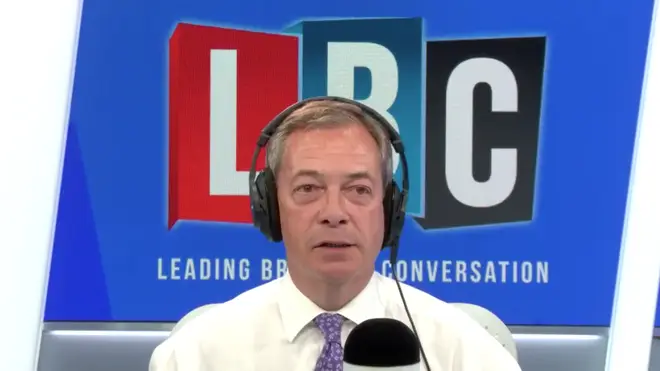 Nigel Farage was speaking on LBC