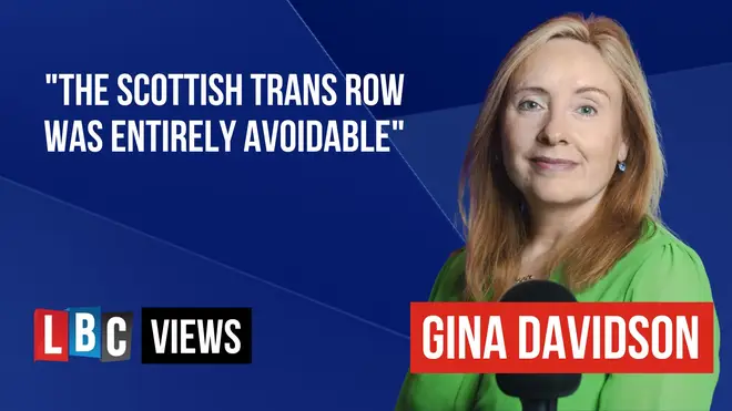 The row over gender recognition was entirely avoidable, LBC's Scotland political editor writes