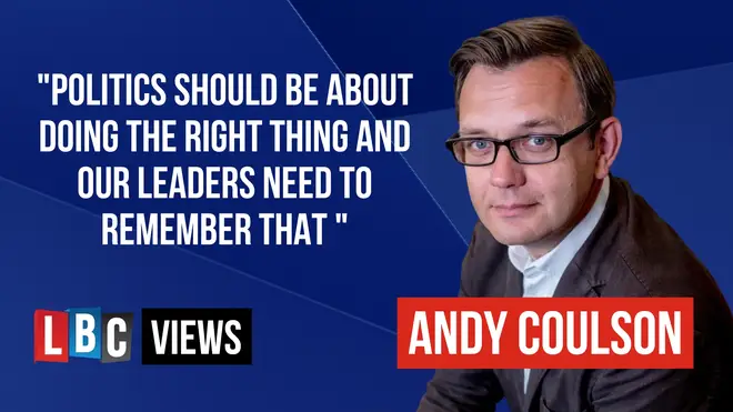 Our leaders need to remember that politics is about doing the right thing, writes Andy Coulson