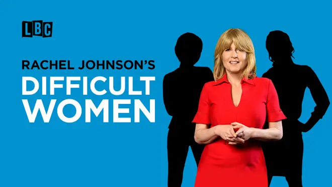 Listen and subscribe to Rachel Johnson's Difficult Women podcast on Global Player