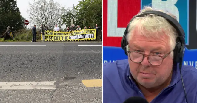Nick Ferrari asked who would implement a hard border in Northern Ireland