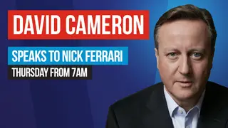 Hear Nick Ferrari interview David Cameron on Thursday