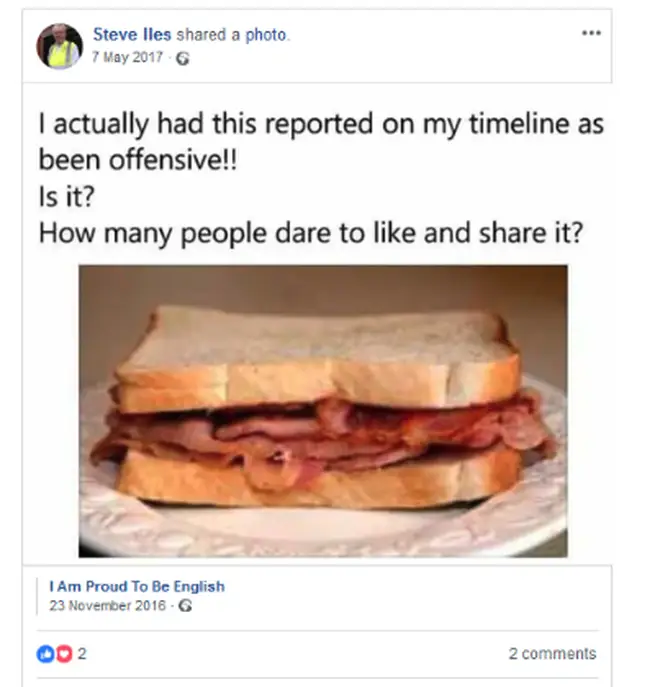Steve Iles, Deputy Mayor of Medway, shared a picture of a bacon sandwich captioned "I am proud to be English"